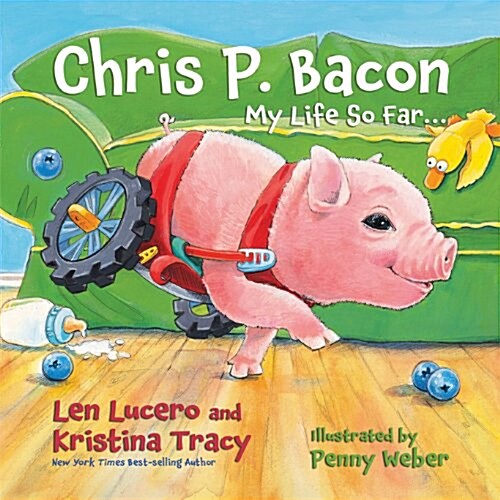 Chris P. Bacon: My Life So Far... (Hardcover)