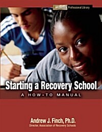 Starting a Recovery School (Paperback)