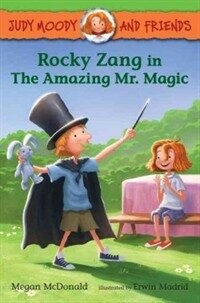 Judy Moody and Friends: Rocky Zang in The Amazing Mr. Magic (Paperback)