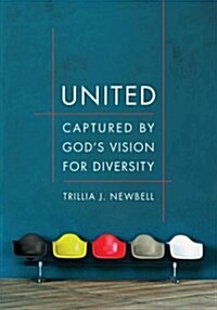 United: Captured by Gods Vision for Diversity (Paperback)