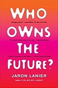 Who Owns the Future? (Paperback)