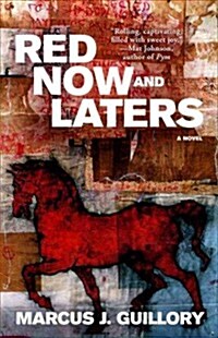 Red Now and Laters (Hardcover)