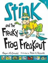 Stink and the Freaky Frog Freakout (Paperback)