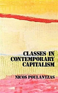 Classes in Contemporary Capitalism (Paperback)