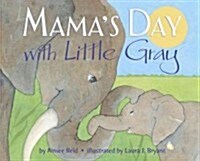 [중고] Mamas Day with Little Gray (Hardcover)