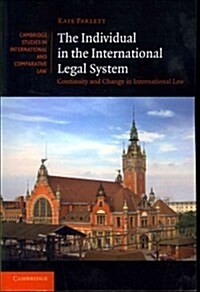 The Individual in the International Legal System : Continuity and Change in International Law (Paperback)
