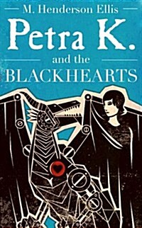 Petra K and the Blackhearts (Paperback)