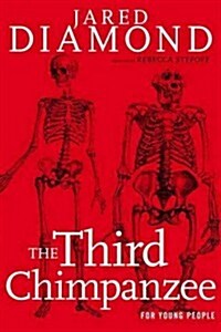 The Third Chimpanzee for Young People: On the Evolution and Future of the Human Animal (Hardcover)