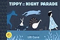 Tippy and the Night Parade: Toon Books Level 1 (Hardcover)