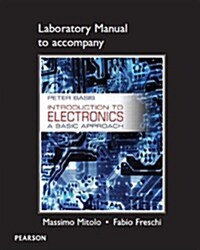 Lab Manual for Introduction to Electronics: A Basic Approach (Paperback)