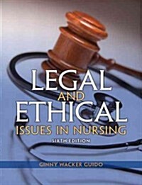 Legal and Ethical Issues in Nursing (Paperback, 6, Revised)