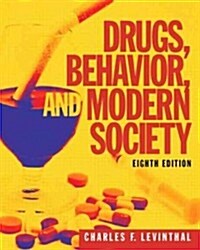 Drugs, Behavior, and Modern Society with Mysearchlab with Etext -- Access Card Package (Paperback, 8)