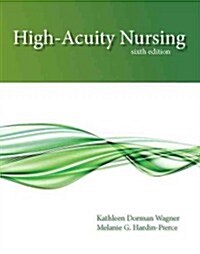 High-Acuity Nursing (Paperback, 6, Revised)