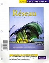 Reseau: Communication, Integration, Intersections, Books a la Carte Plus Myfrenchlab (Multi-Semesteraccess) -- Access Card Pac (Hardcover)