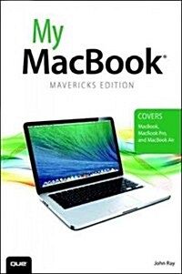 My Macbook (Covers OS X Mavericks on Macbook, Macbook Pro, and Macbook Air) (Paperback, 4)