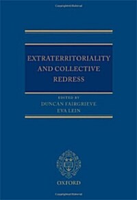 Extraterritoriality and Collective Redress (Hardcover)
