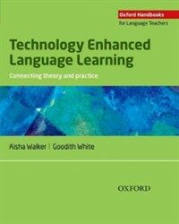 Technology enhanced language learning : connecting theory and practice