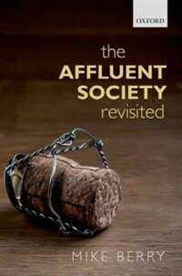 The affluent society revisited First edition