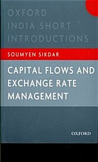 Capital Flows and Exchange Rate Management (Paperback)