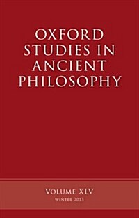 Oxford Studies in Ancient Philosophy, Volume 45 (Hardcover)