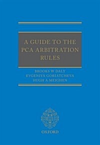 A Guide to the PCA Arbitration Rules (Hardcover)