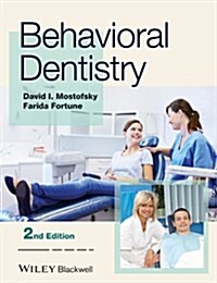 Behavioral Dentistry 2e (Paperback, 2)