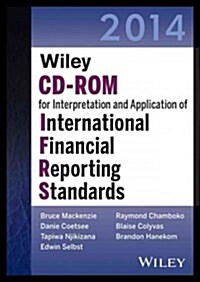 Wiley Interpretation and Application of International Financial Reporting Standards 2014 (CD-ROM)