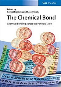 The Chemical Bond: Chemical Bonding Across the Periodic Table (Hardcover)