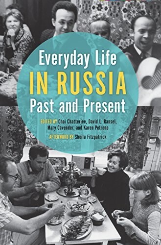 Everyday Life in Russia Past and Present (Paperback)