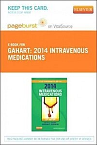 2014 Intravenous Medications - Elsevier eBook on Vitalsource (Retail Access Card): A Handbook for Nurses and Health Professionals (Hardcover, 30)
