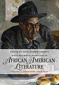 The Wiley Blackwell Anthology of African American Literature, Volume 2: 1920 to the Present (Paperback)