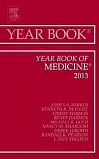 Year Book of Medicine 2013: Volume 2013 (Hardcover, 2013)