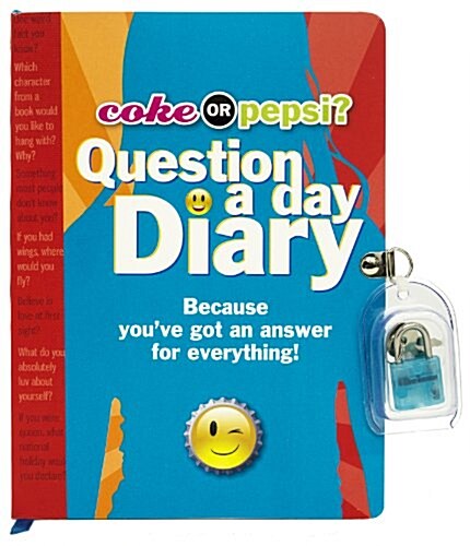 Coke or Pepsi? Question a Day Diary: Because Youve Got an Answer for Everything! [With Lock & Key] (Paperback)