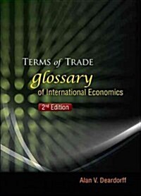 Terms of Trade: Glossary of International Economics (2nd Edition) (Paperback, 2, Revised)