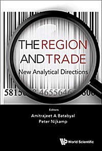 The Region and Trade: New Analytical Directions (Hardcover)