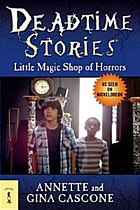 Deadtime Stories: Little Magic Shop of Horrors (Paperback)