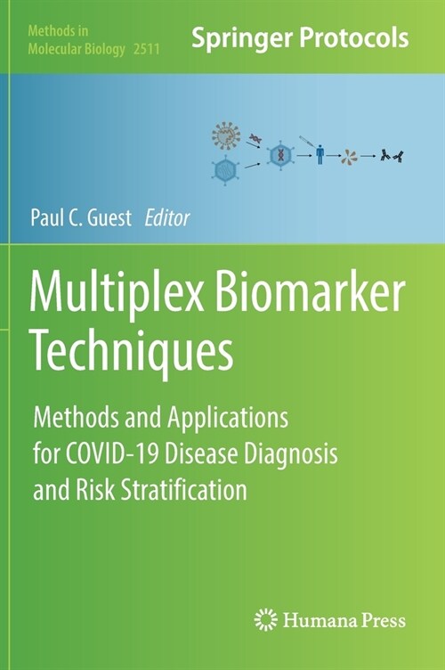 Multiplex Biomarker Techniques: Methods and Applications for COVID-19 Disease Diagnosis and Risk Stratification (Hardcover)