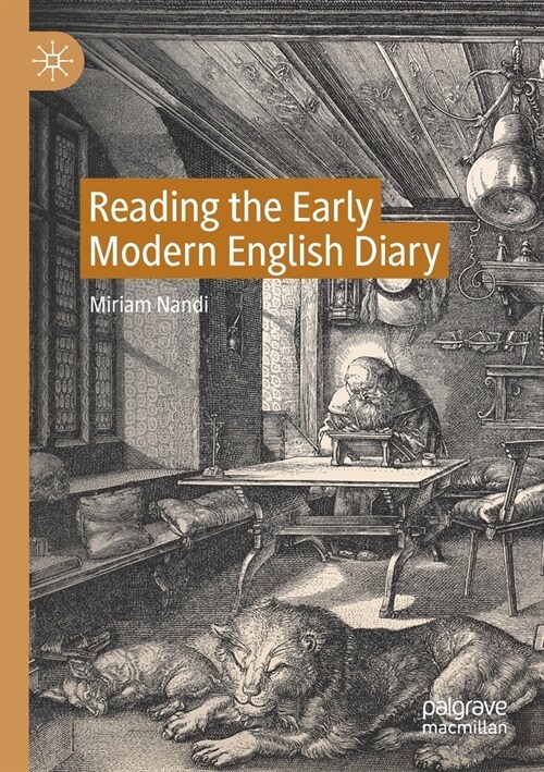 Reading the Early Modern English Diary (Paperback)