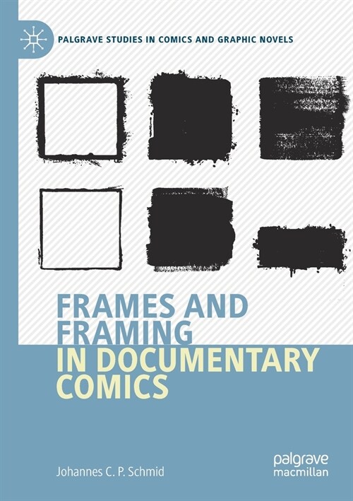 Frames and Framing in Documentary Comics (Paperback)