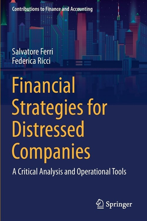 Financial Strategies for Distressed Companies: A Critical Analysis and Operational Tools (Paperback)