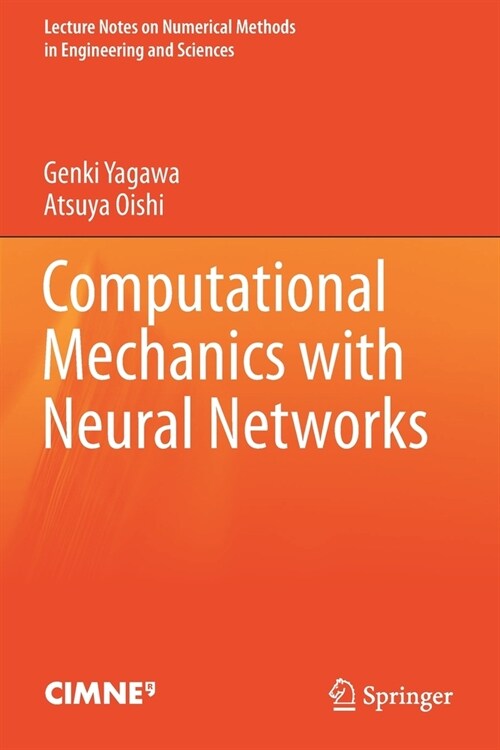 Computational Mechanics with Neural Networks (Paperback)