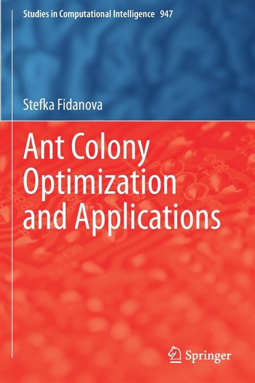 Ant Colony Optimization and Applications (Paperback)