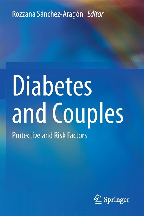 Diabetes and Couples: Protective and Risk Factors (Paperback)
