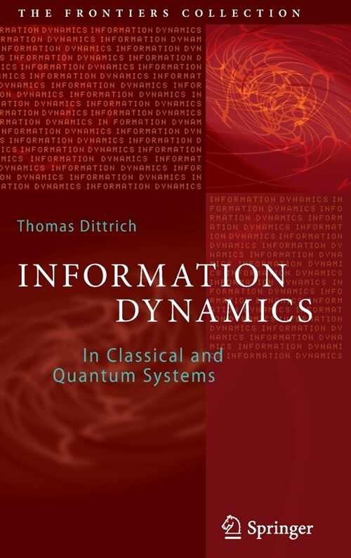 Information Dynamics: In Classical and Quantum Systems (Hardcover, 2022)