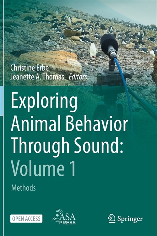 Exploring Animal Behavior Through Sound: Volume 1: Methods (Hardcover, 2022)