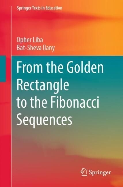 From the Golden Rectangle to the Fibonacci Sequences (Paperback, 2023)