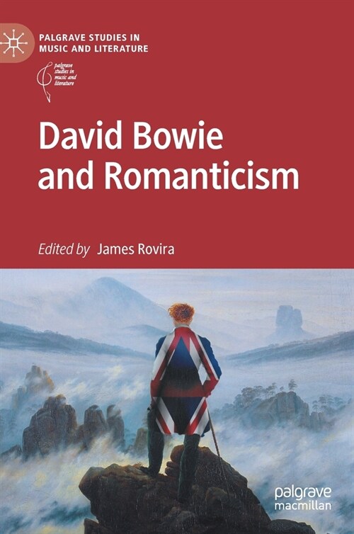 David Bowie and Romanticism (Hardcover)