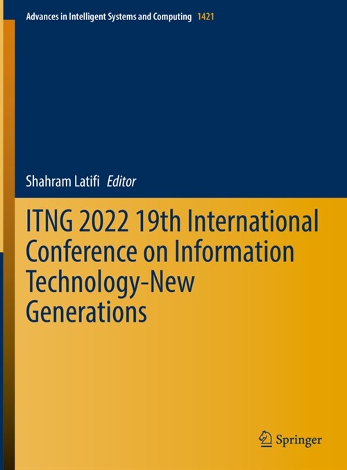 ITNG 2022 19th International Conference on Information Technology-New Generations (Hardcover)