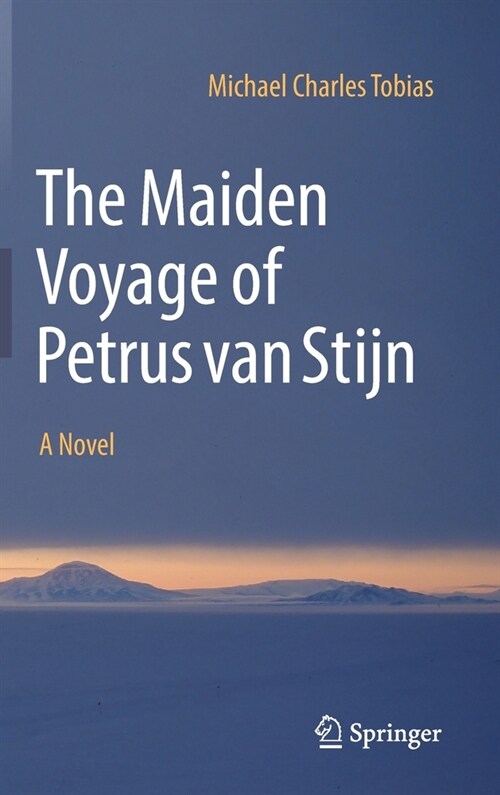 The Maiden Voyage of Petrus van Stijn (Hardcover)