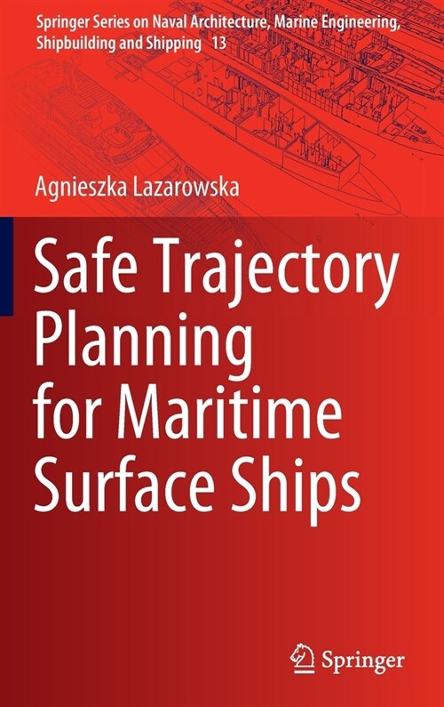 Safe Trajectory Planning for Maritime Surface Ships (Hardcover)